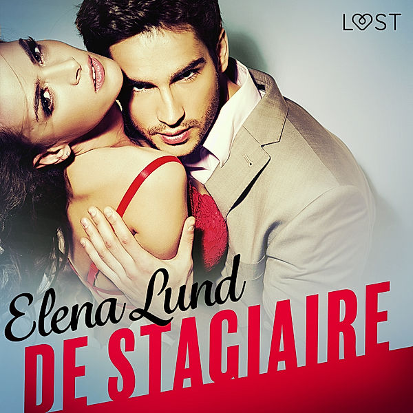 LUST - De stagiaire - erotisch verhaal, Elena Lund