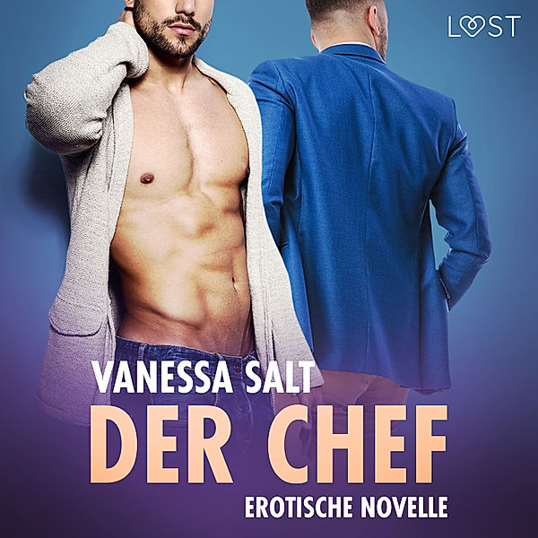 LUST - Der Chef - Erotische Novelle, Vanessa Salt