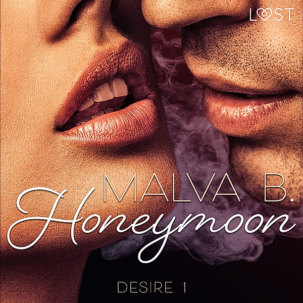 LUST - Desire 1: Honeymoon, Malva B