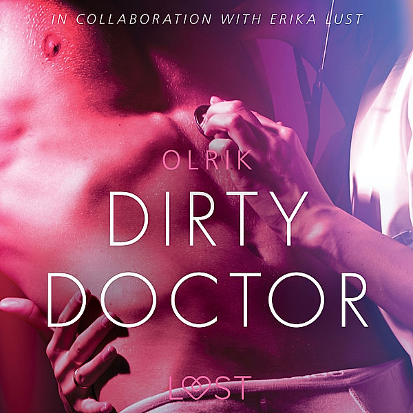 LUST - Dirty Doctor - Sexy erotica, Olrik