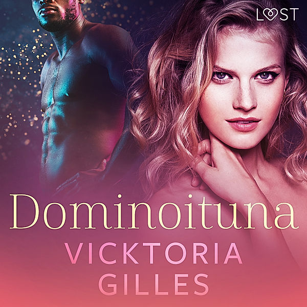 LUST - Dominoituna - eroottinen novelli, Vicktoria Gilles