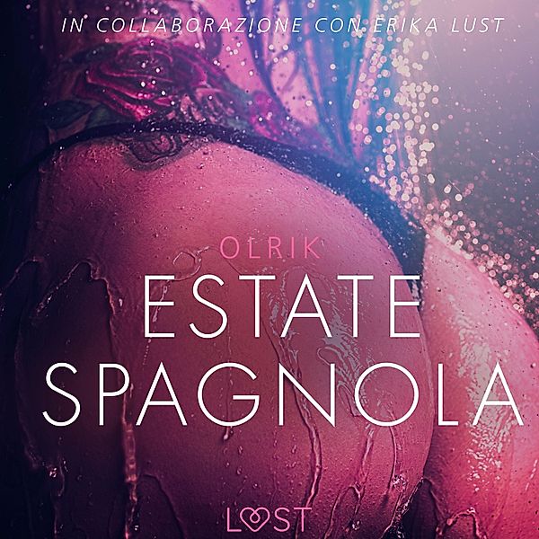 LUST - Estate spagnola - Letteratura erotica, Olrik
