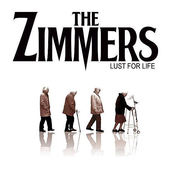 Lust For Life, The Zimmers