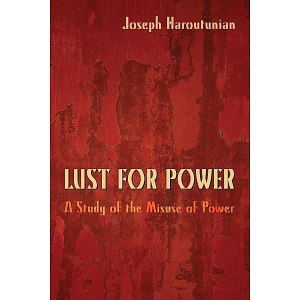 Lust for Power, Joseph Haroutunian