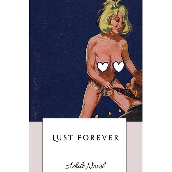 Lust Forever, Brian Landreth