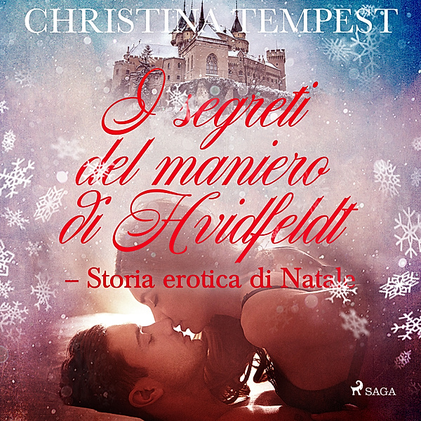 LUST - I segreti del maniero di Hvidfeldt - Storia erotica di Natale, Christina Tempest