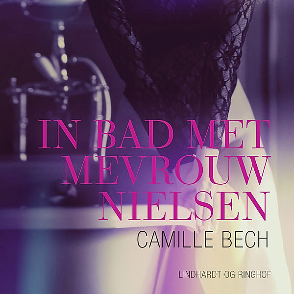 LUST - In bad met mevrouw Nielsen - erotisch verhaal, Camille Bech