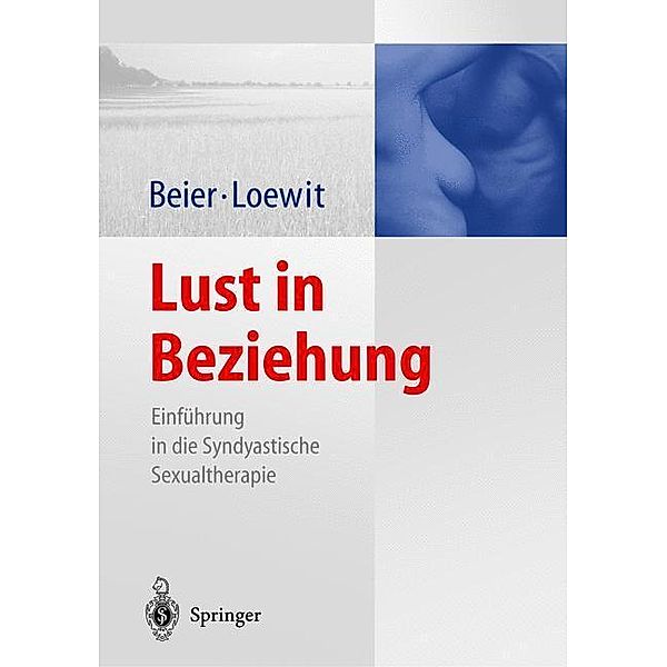 Lust in Beziehung, Klaus M. Beier, Kurt K. Loewit