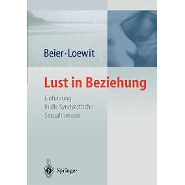 Lust in Beziehung, Klaus M. Beier, Kurt K. Loewit