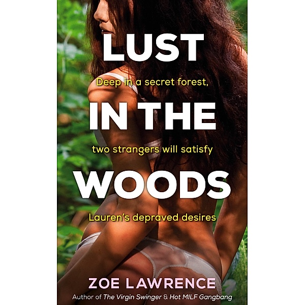 Lust in the Woods, Zoe Lawrence