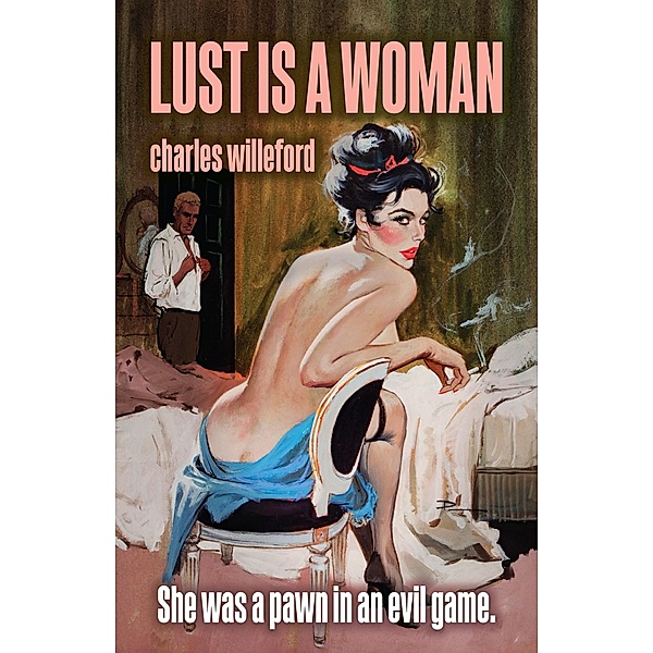 Lust is a Woman, Charles Willeford