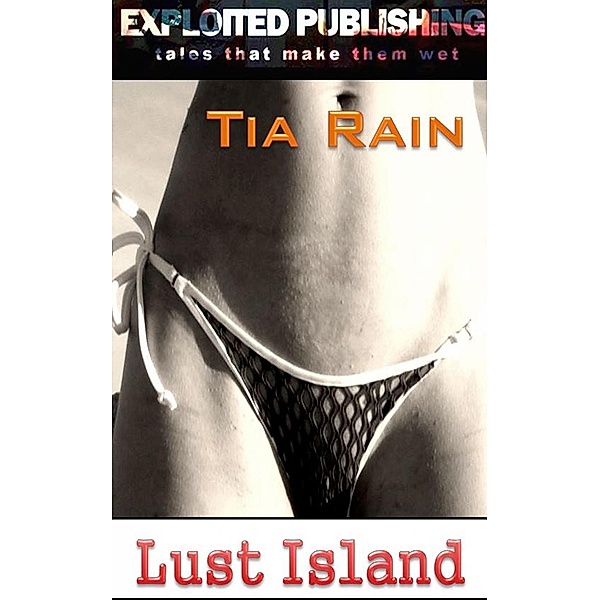 Lust Island, Tia Rain