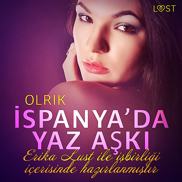 LUST - İspanya'da Yaz Aşkı - Erotik öykü, Olrik