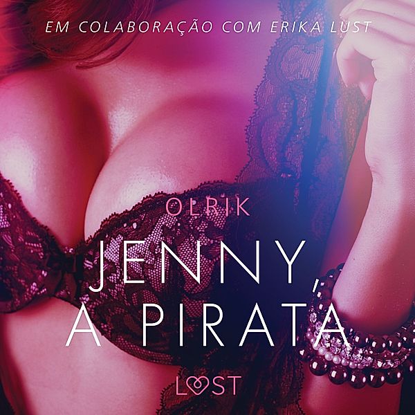 LUST - Jenny, a Pirata – Um conto erótico, Olrik