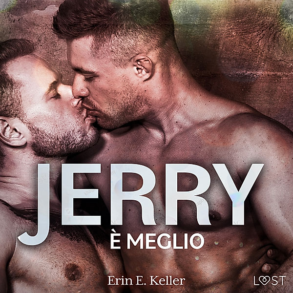 LUST - Jerry è meglio, Erin E. Keller
