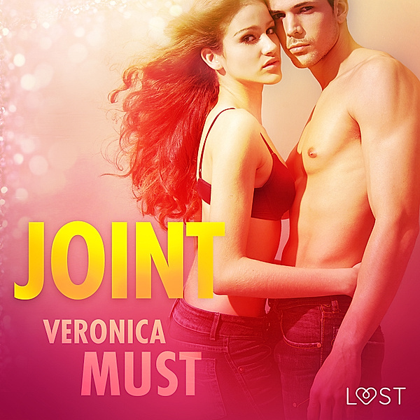 LUST - Joint - opowiadanie erotyczne, Veronica Must