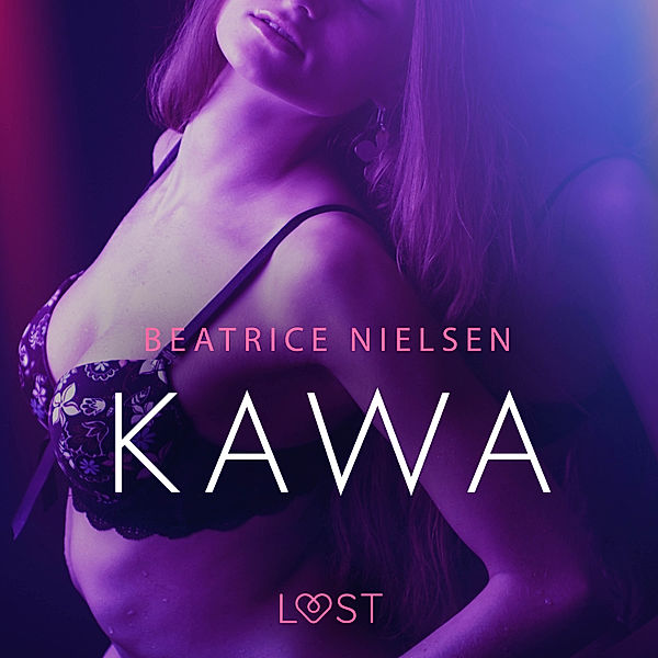 LUST - Kawa - Opowiadanie erotyczne, Beatrice Nielsen