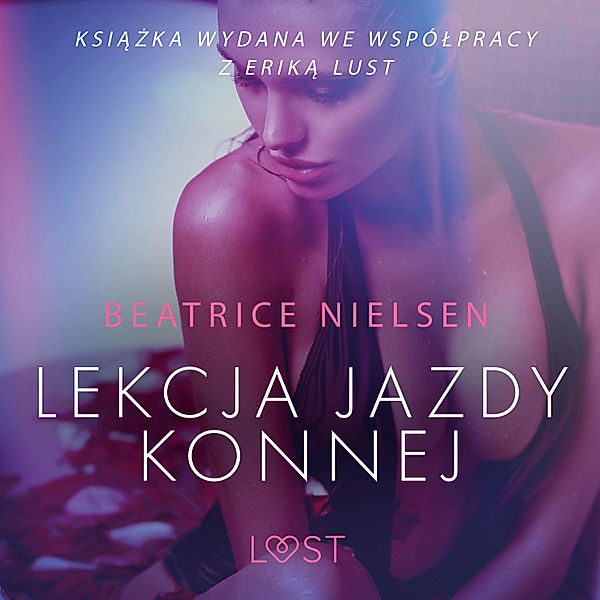 LUST - Lekcja jazdy konnej - opowiadanie erotyczne, Beatrice Nielsen