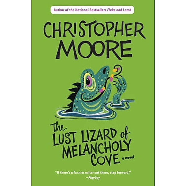 Lust Lizard of Melancholy Cove / Pine Cove Series Bd.2, Christopher Moore