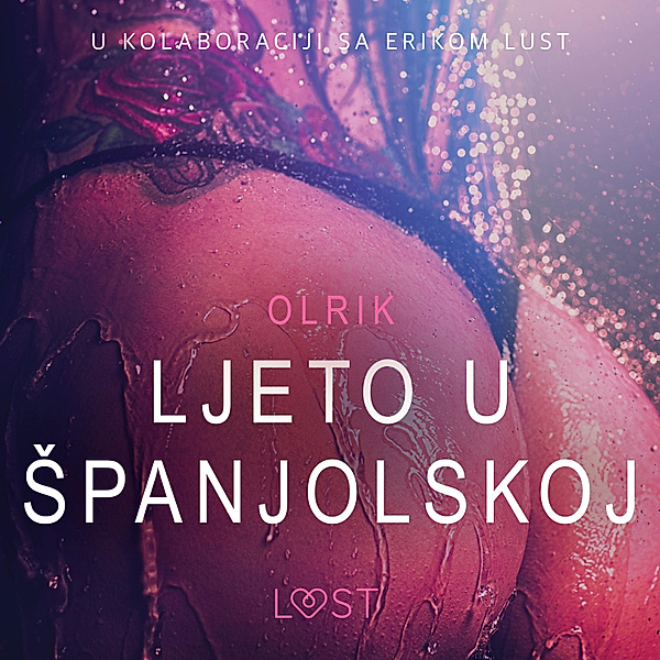 LUST - Ljeto u Španjolskoj - Seksi erotika, Olrik