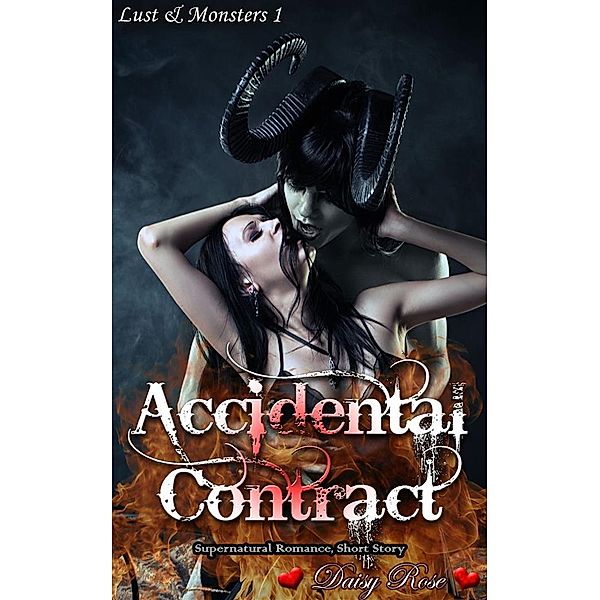 Lust & Monsters: Accidental Contract, Daisy Rose