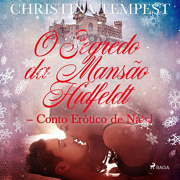 LUST - O Segredo da Mansão Hidfeldt - Conto Erótico de Natal, Christina Tempest