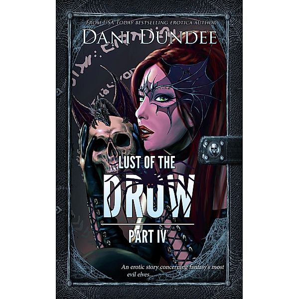 Lust of the Drow: Part IV (Lust of the Monsters, #9) / Lust of the Monsters, Dani Dundee