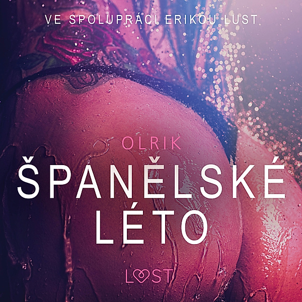 LUST - Španělské léto - Sexy erotika, Olrik
