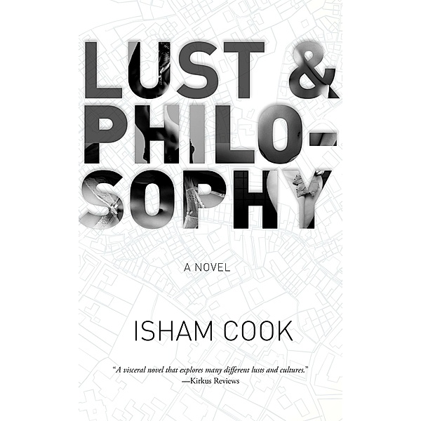 Lust & Philosophy / Isham Cook, Isham Cook