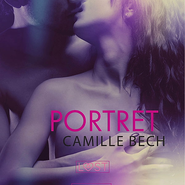 LUST - Portret - opowiadanie erotyczne, Camille Bech