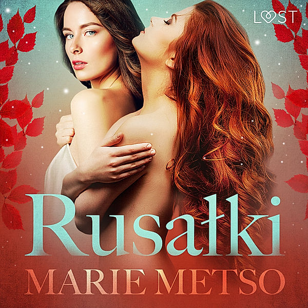 LUST - Rusałki - opowiadanie erotyczne, Marie Metso