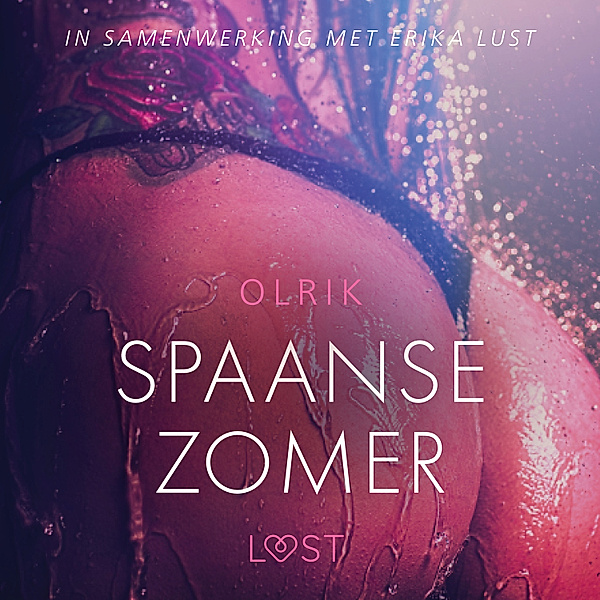 LUST - Spaanse zomer – erotisch verhaal, Olrik