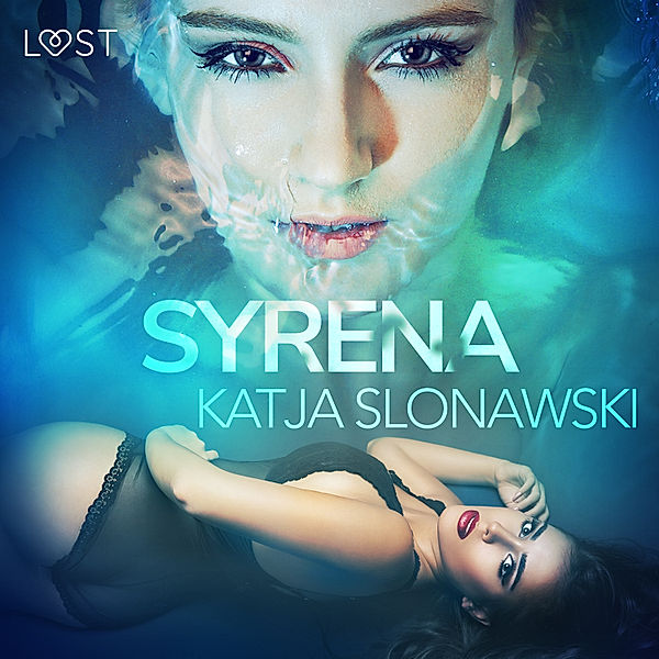 LUST - Syrena - opowiadanie erotyczne, Katja Slonawski