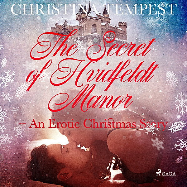 LUST - The Secret of Hvidfeldt Manor - An Erotic Christmas Story, Christina Tempest