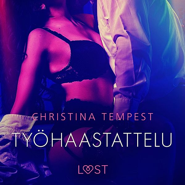 LUST - Työhaastattelu – eroottinen novelli, Christina Tempest