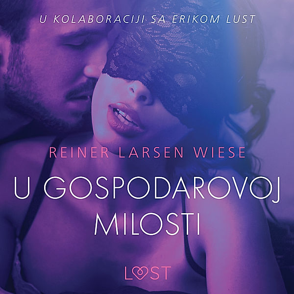 LUST - U gospodarovoj milosti - Seksi erotika, Reiner Larsen Wiese