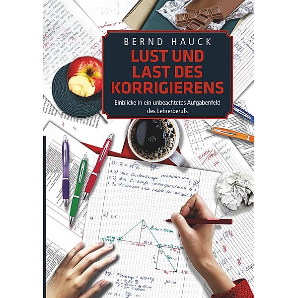 Lust und Last des Korrigierens, Bernd Hauck