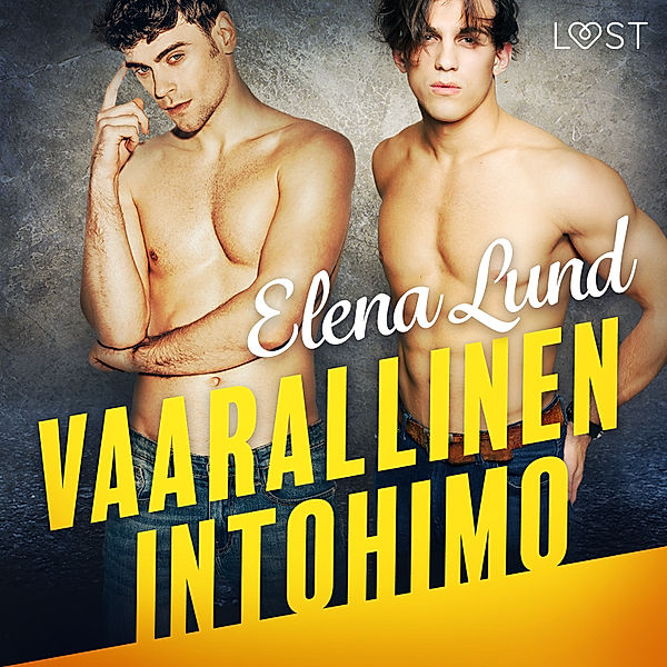 LUST - Vaarallinen intohimo - eroottinen novelli, Elena Lund