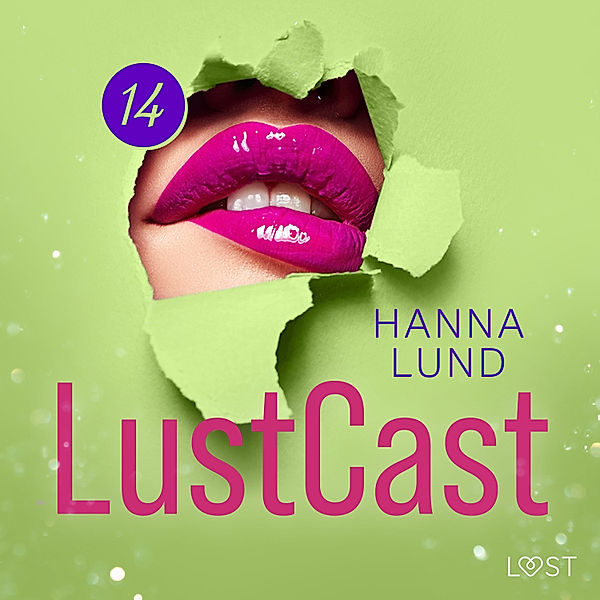 LustCast - 14 - LustCast: En het sommarnatt, Hanna Lund