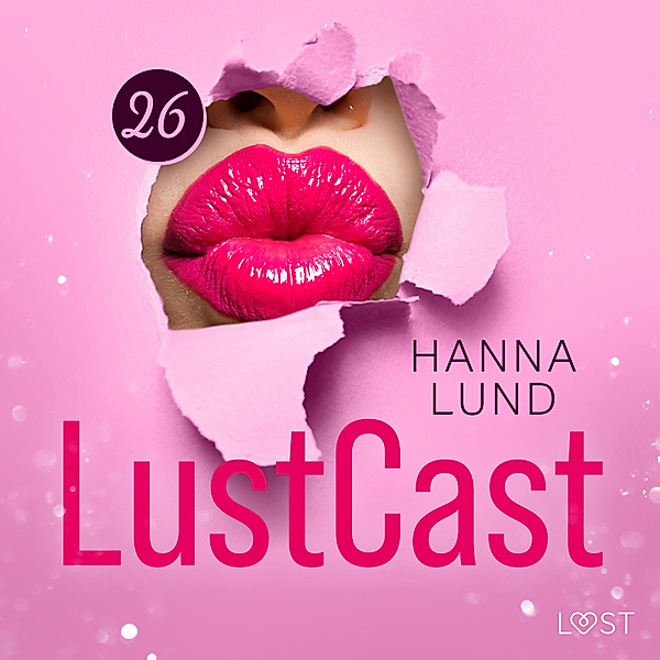 LustCast - 26 - LustCast: Efterrätt i Berlin, Hanna Lund