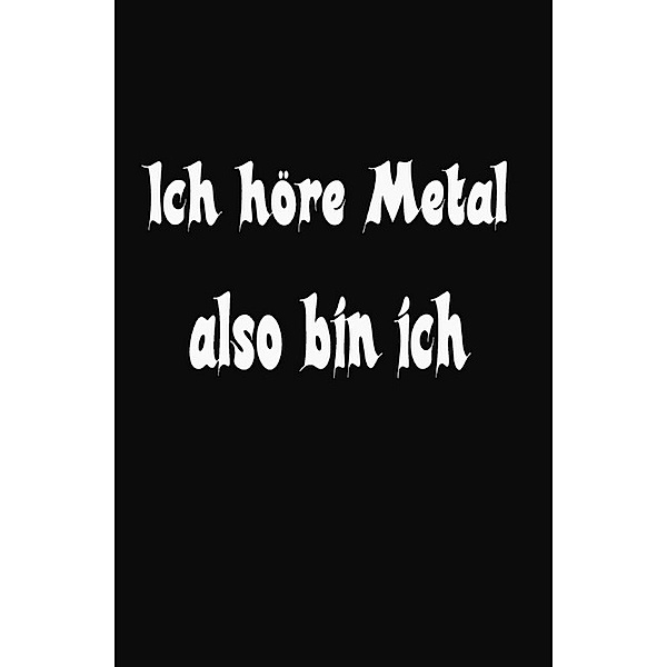 Lustig Heavy Metal Sprüche Notizbuch für Metal und Rock Fans punktiert dotted 68 Seiten, Notizbuch Health