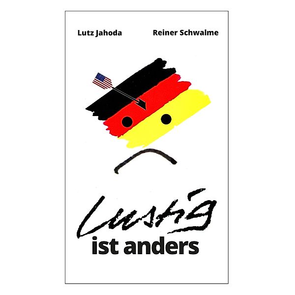 Lustig ist anders, Lutz Jahoda