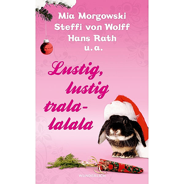 Lustig, lustig tralalalala, Mia Morgowski, Hans Rath