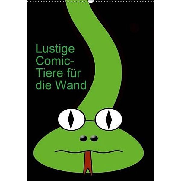 Lustige Comic-Tiere für die Wand (Wandkalender 2020 DIN A2 hoch), Claudia Burlager