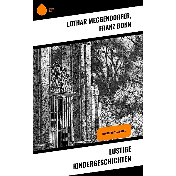 Lustige Kindergeschichten, Lothar Meggendorfer, Franz Bonn