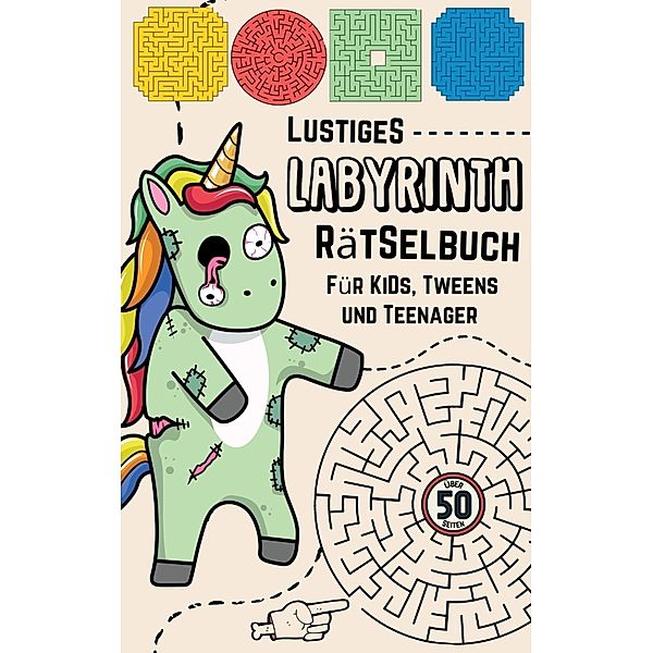 Lustige Labyrinthe Rätselbuch für Kids Spass und Herausforderung für Kinder ab 9 Beschäftigungsbuch für Jungen Aktivitätsbuch für Kinder, Jugendliche, Teenager, Cake Navarro Kids