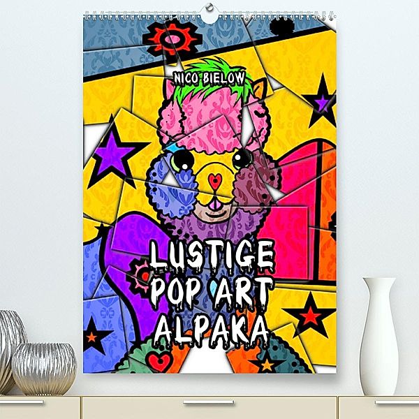 Lustige Pop Art Alpaka (Premium, hochwertiger DIN A2 Wandkalender 2023, Kunstdruck in Hochglanz), Nico Bielow