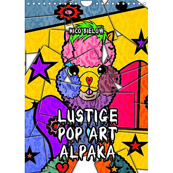 Lustige Pop Art Alpaka (Wandkalender 2022 DIN A4 hoch), Nico Bielow