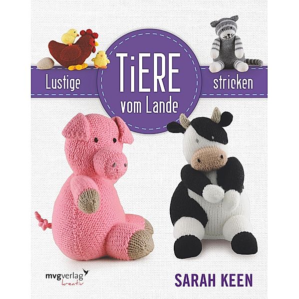 Lustige Tiere vom Lande stricken, Sarah Keen