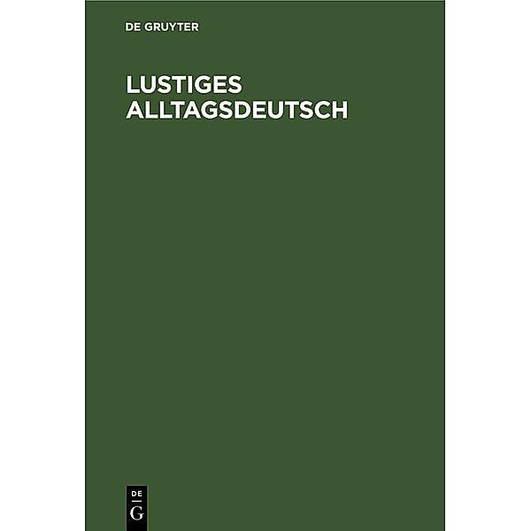 Lustiges Alltagsdeutsch / Jahrbuch des Dokumentationsarchivs des österreichischen Widerstandes